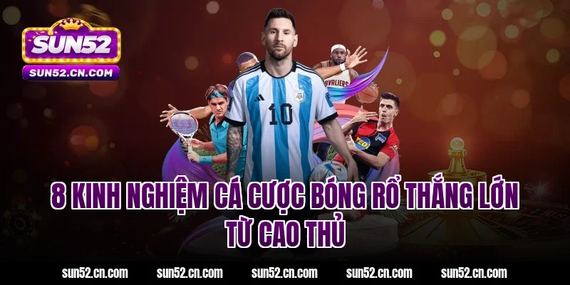 8 Kinh nghiệm cá cược bóng rổ thắng lớn từ cao thủ Sun52